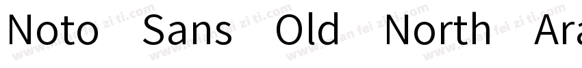 Noto Sans Old North Arabian Regular字体转换